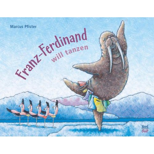 Marcus Pfister - Franz-Ferdinand will tanzen