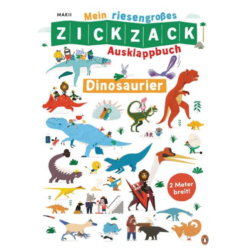 Makii - Mein riesengroßes ZICKZACK Ausklappbuch – Dinosaurier