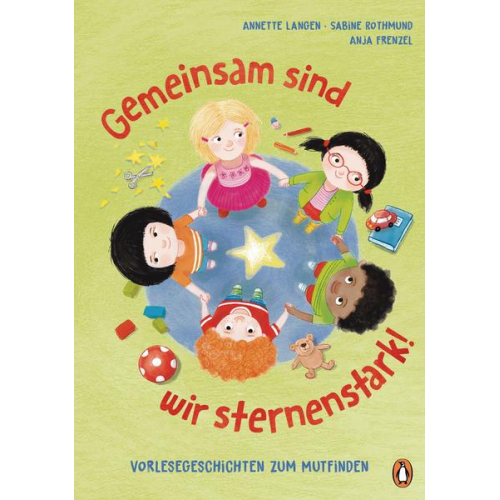 Anja Frenzel & Annette Langen - Gemeinsam sind wir sternenstark! - Vorlesegeschichten zum Mutfinden