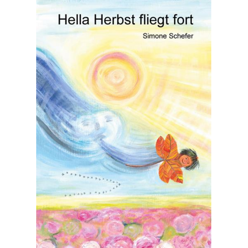 Simone Schefer - Hella Herbst fliegt fort