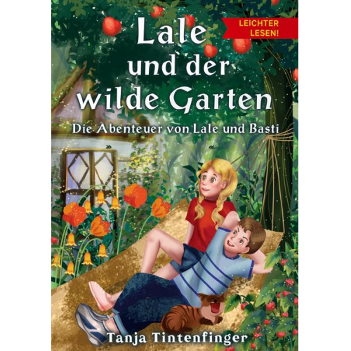 Tanja Tintenfinger - Lale und der wilde Garten - Leichter lesen