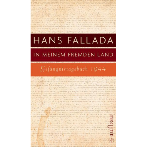 Hans Fallada - In meinem fremden Land