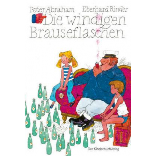 Peter Abraham Eberhard Binder - Die windigen Brauseflaschen