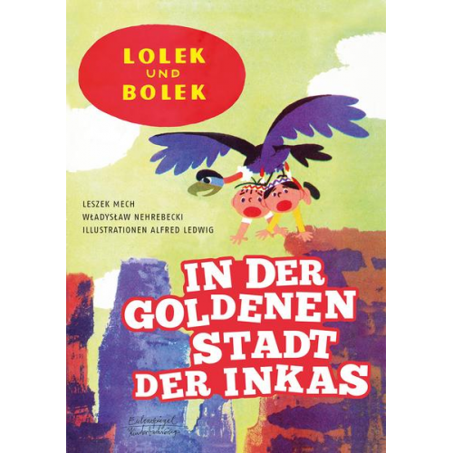 Leszek Mech & Wladyslaw Nehrebecki - Lolek und Bolek- In der goldenen Stadt der Inkas