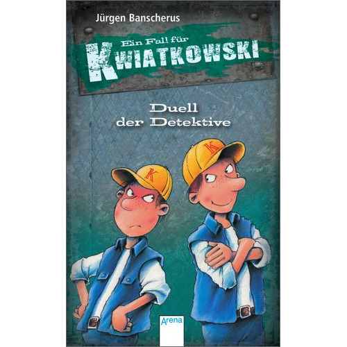 Jürgen Banscherus - Duell der Detektive / Ein Fall für Kwiatkowski Bd.8