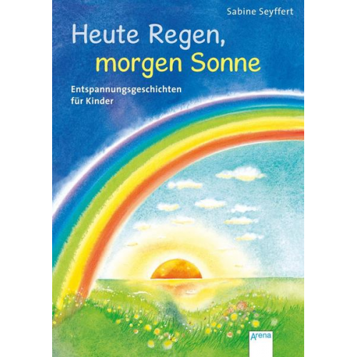 Sabine Seyffert - Heute Regen, morgen Sonne