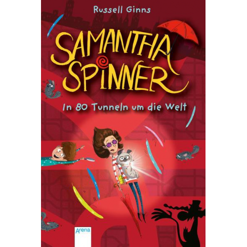 Russell Ginns - Samantha Spinner (2). In 80 Tunneln um die Welt