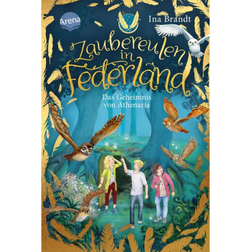 Ina Brandt - Zaubereulen in Federland (1). Das Geheimnis von Athenaria