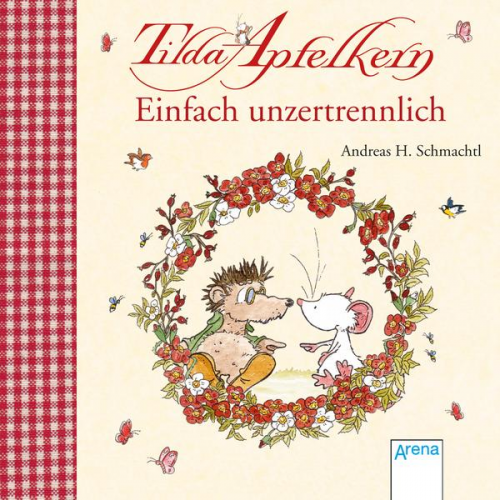 Andreas H. Schmachtl - Tilda Apfelkern. Einfach unzertrennlich