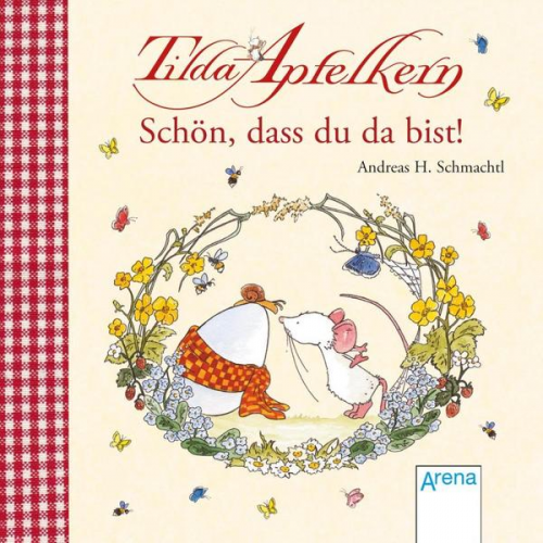 Andreas H. Schmachtl - Tilda Apfelkern. Schön, dass du da bist!