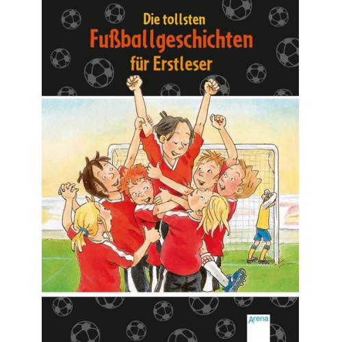Volkmar Röhrig & Sibylle Rieckhoff & Autor Dietl - Die tollsten Fußballgeschichten für Erstleser