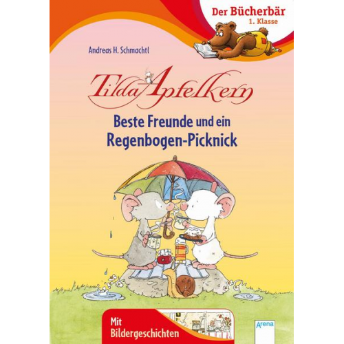 Andreas H. Schmachtl - Tilda Apfelkern. Beste Freunde und ein Regenbogen-Picknick