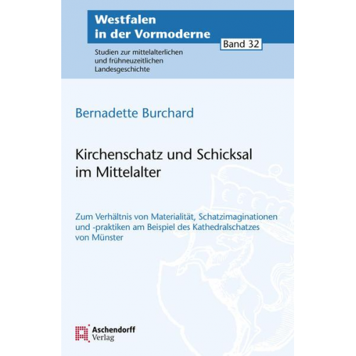 Bernadette Burchard - Kirchenschatz und Schicksal im Mittelalter