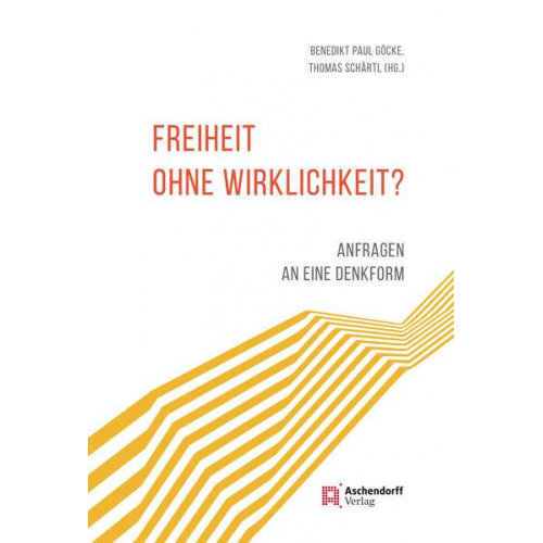 Freiheit ohne Wirklichkeit?