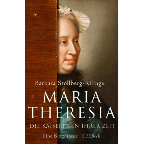 Barbara Stollberg-Rilinger - Maria Theresia