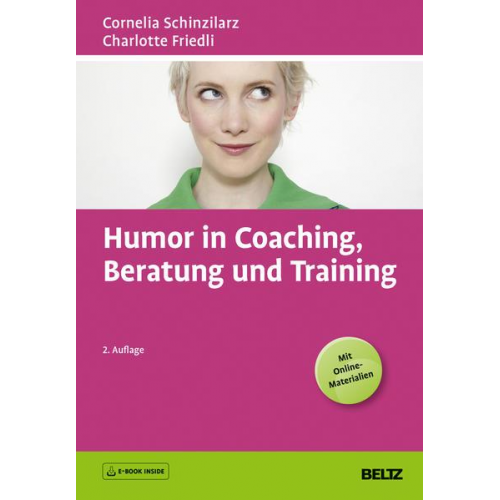 Cornelia Schinzilarz & Charlotte Friedli - Humor in Coaching, Beratung und Training