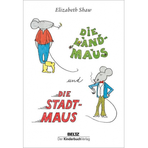 Elizabeth Shaw - Die Landmaus und die Stadtmaus