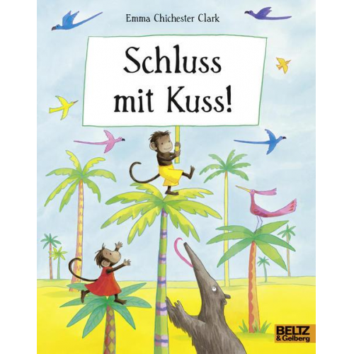 Emma Chichester Clark - Schluss mit Kuss