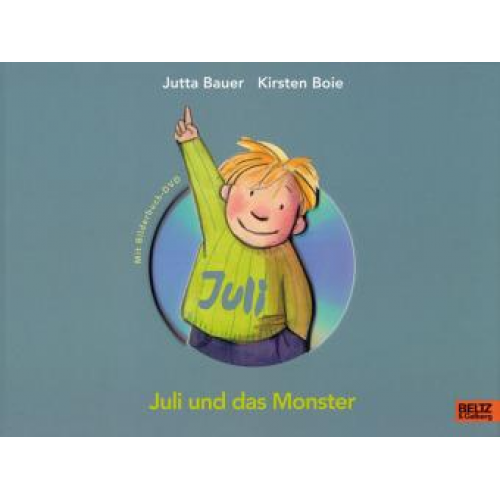 Jutta Bauer & Kirsten Boie - Juli und das Monster