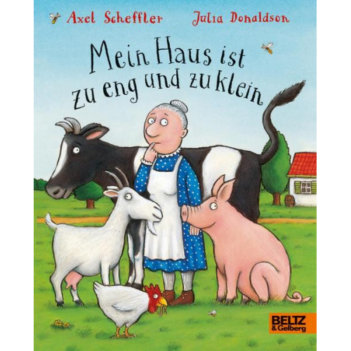 Axel Scheffler Julia Donaldson - Mein Haus ist zu eng und zu klein