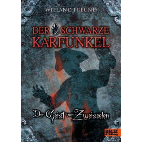 Wieland Freund - Der schwarze Karfunkel