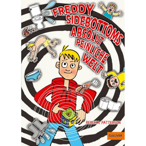 Rebecca Patterson - Freddy Sidebottoms absolut peinliche Welt