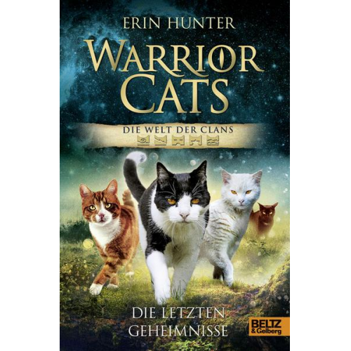 Erin Hunter - Warrior Cats - Die Welt der Clans. Die letzten Geheimnisse