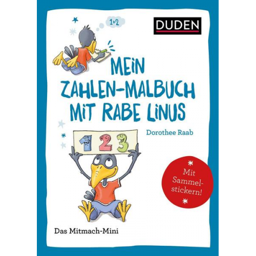 Dorothee Raab - Duden Minis (Band 37) – Mein Zahlen-Malbuch mit Rabe Linus