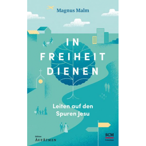 Magnus Malm - In Freiheit dienen