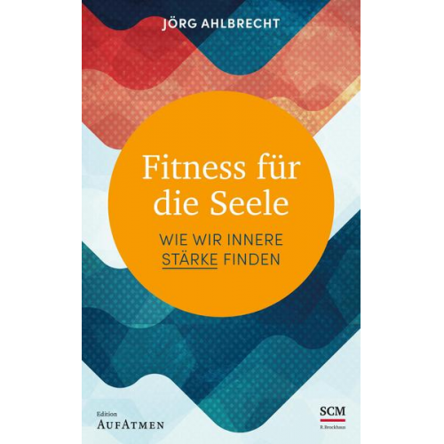 Jörg Ahlbrecht - Fitness für die Seele