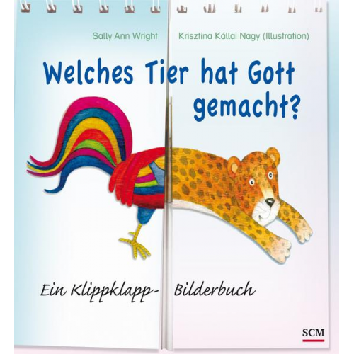 Sally Ann Wright - Welches Tier hat Gott gemacht?