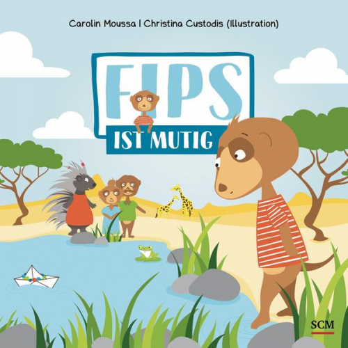 Carolin Moussa - Fips ist mutig