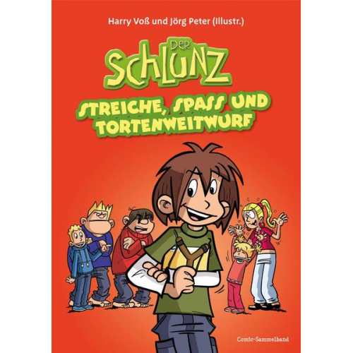 Harry Voss - Der Schlunz - Streiche, Spass und Tortenweitwurf