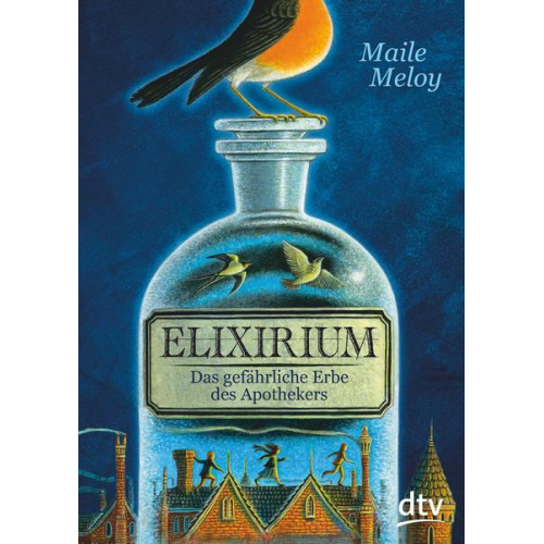 Maile Meloy - Elixirium. Das gefährliche Erbe des Apothekers