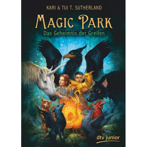 Kari Sutherland & Tui T. Sutherland - Das Geheimnis der Greifen / Magic Park Bd. 1