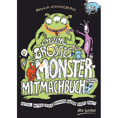 Bianca Schaalburg - Mein großes Monster-Mitmachbuch