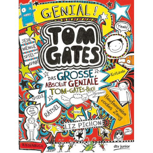 Liz Pichon - Tom Gates - Das große, absolut geniale Tom-Gates-Buch
