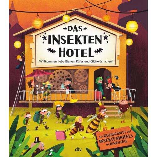 Petra Bartíková & Helena Haraštová & Markéta Nováková - Das Insektenhotel – Willkommen, liebe Bienen, Käfer und Glühwürmchen