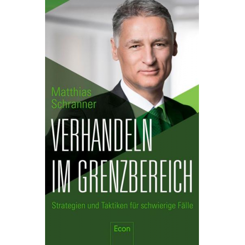 Matthias Schranner - Verhandeln im Grenzbereich