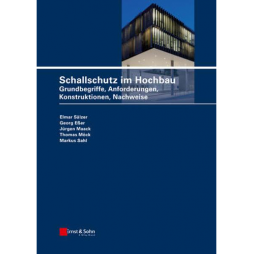 Elmar Sälzer & Georg Esser & Jürgen Maack & Thomas Möck & Markus Sahl - Schallschutz im Hochbau