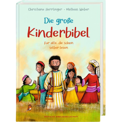 Christiane Herrlinger - Die große Kinderbibel für alle, die schon selber lesen. Die bekanntesten Geschichten aus der Bibel für Kinder erzählt. Originell & farbenfroh illustri