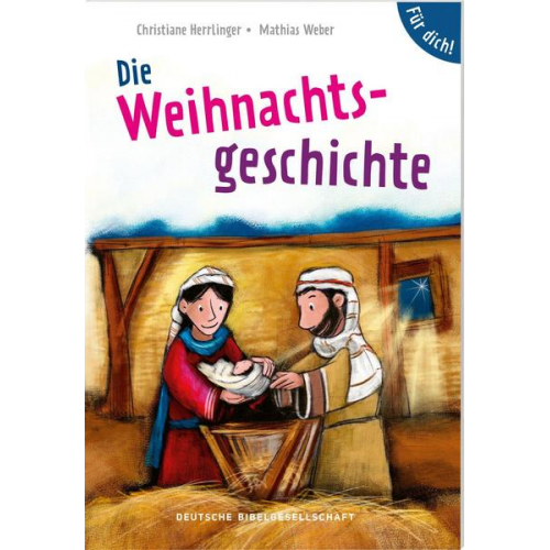 Christiane Herrlinger - Die Weihnachtsgeschichte. Für dich!