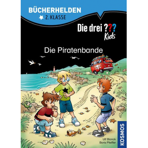 Boris Pfeiffer Ulf Blanck - Die drei ??? Kids, Bücherhelden 2. Klasse, Die Piratenbande