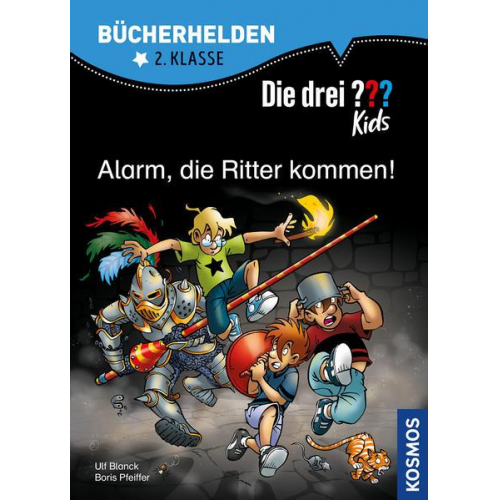 Ulf Blanck Boris Pfeiffer - Die drei ??? Kids, Bücherhelden 2. Klasse, Alarm, die Ritter kommen!