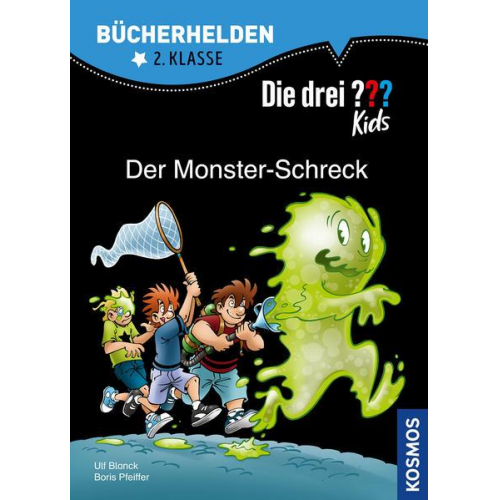 Boris Pfeiffer Ulf Blanck - Die drei ??? Kids, Bücherhelden 2. Klasse, Der Monster-Schreck