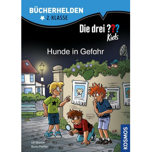 Ulf Blanck Boris Pfeiffer - Die drei ??? Kids, Bücherhelden 2. Klasse, Hunde in Gefahr