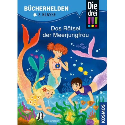 Jule Ambach - Die drei !!!, Bücherhelden 2. Klasse, Das Rätsel der Meerjungfrau