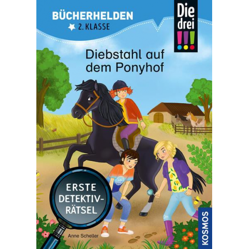 Anne Scheller - Die drei !!!, Bücherhelden 2. Klasse, Diebstahl auf dem Ponyhof