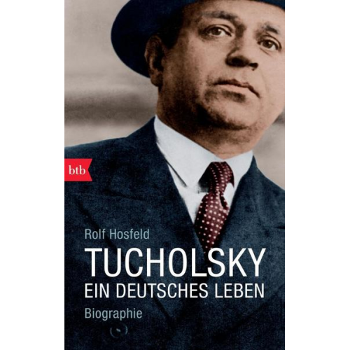 Rolf Hosfeld - Tucholsky