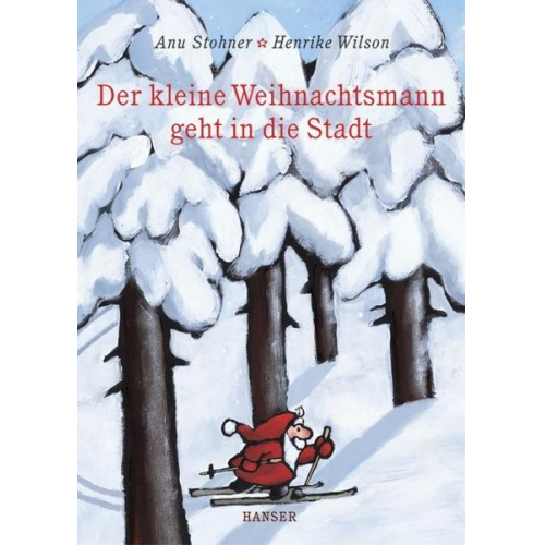 Anu Stohner & Henrike Wilson - Der kleine Weihnachtsmann geht in die Stadt